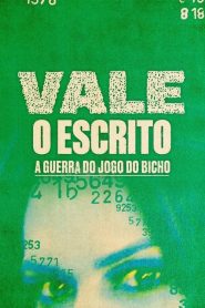 Vale o Escrito: A Guerra do Jogo do Bicho