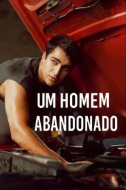 Um Homem Abandonado