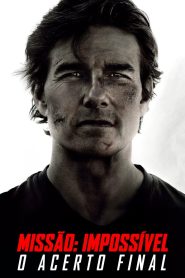 Missão: Impossível – O Acerto Final