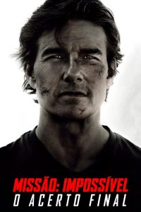 Missão: Impossível – O Acerto Final