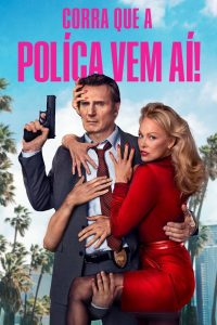 Corra Que a Polícia Vem Aí!