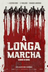 A Longa Marcha: Caminhe ou Morra
