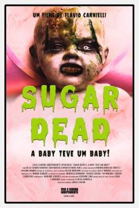 Sugar Dead – A Baby teve um Baby!