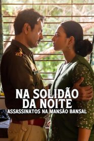 Na Solidão Da Noite: Assassinatos na Mansão Bansal