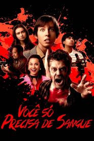 Você Só Precisa de Sangue