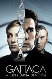 Gattaca: A Experiência Genética