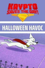 Krypto Salva o Dia!: Caos do Dia das Bruxas