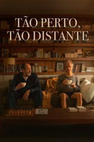 Tão Perto, Tão Distante