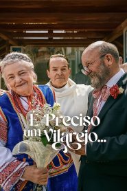 É Preciso um Vilarejo…