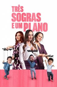 Três Sogras e Um Plano