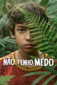 N茫o Tenho Medo