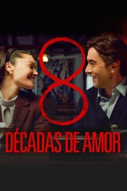 8 Décadas de Amor